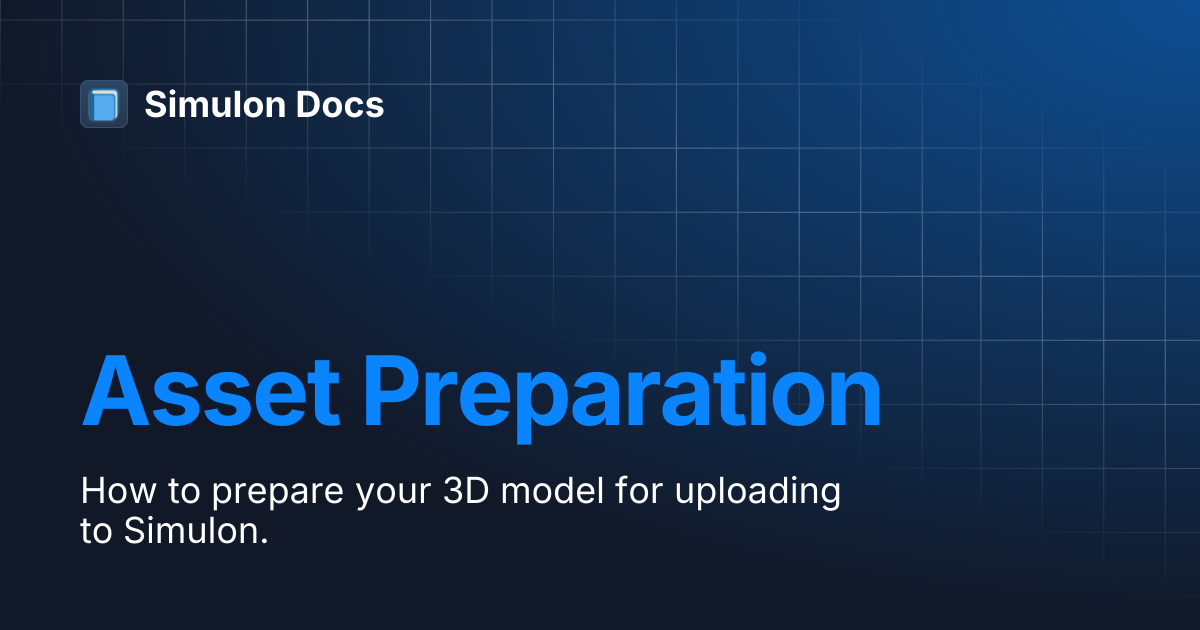 Asset Preparation | Simulon Docs